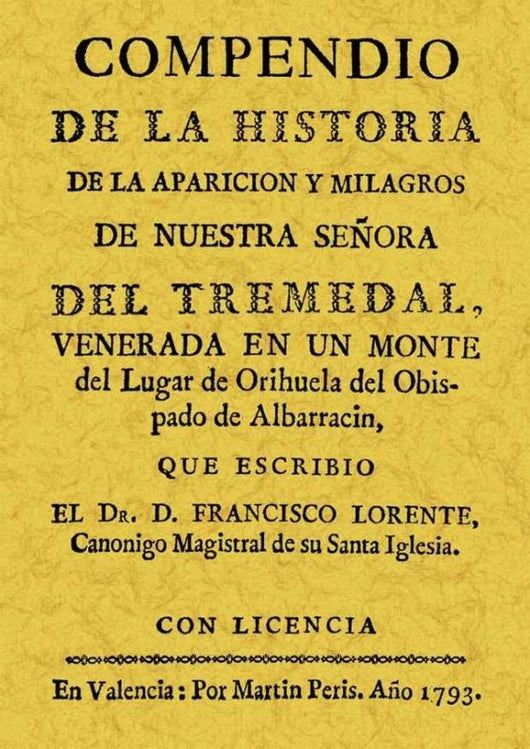 Compendio De La Historia Aparición Y Milagros Nuestra Señora En El Tremedal Libro