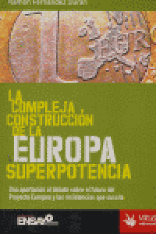 Compleja Construccion De La Europa Superpotencia Libro