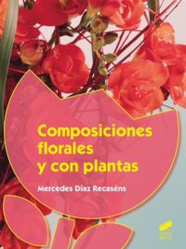 Composiciones Florales Y Con Plantas Libro