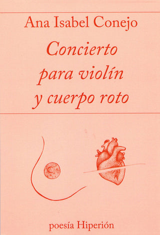 Concierto Para Violín Y Cuerpo Roto Libro