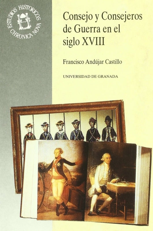 Consejo Y Consejeros De Guerra En El Siglo Xviii Libro