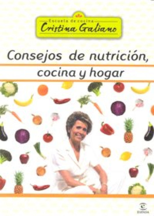 Consejos De Nutrición Cocina Y Hogar Libro