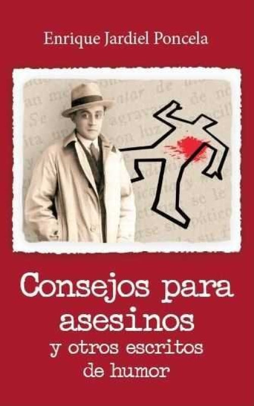 Consejos Para Asesinos Y Otros Escritos De Humor Libro