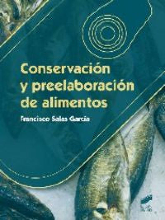 Conservación Y Preelaboración De Alimentos Libro