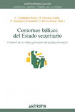 Contornos Bélicos Del Estado Securitario Libro