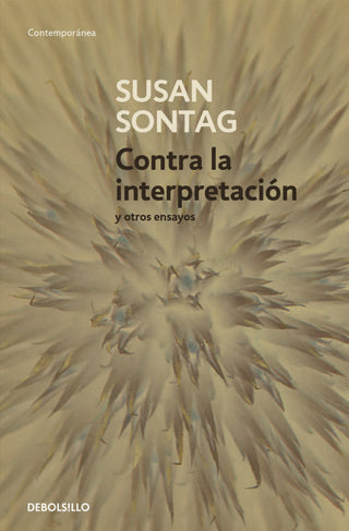 Contra La Interpretación Y Otros Ensayos Libro