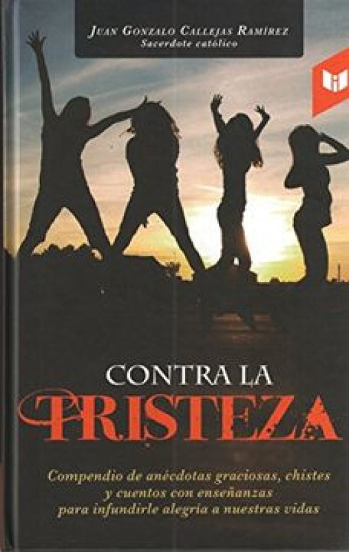 Contra La Tristeza Libro