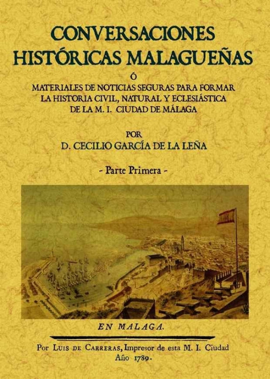 Conversaciones Históricas Malagueñas (Obra Completa) Libro