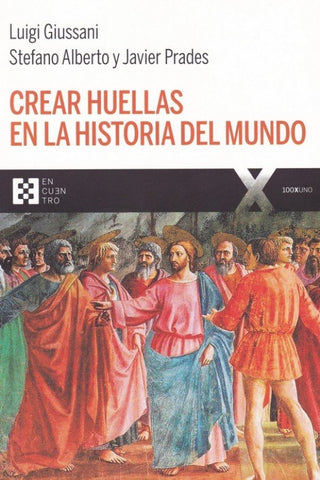 Crear Huellas En La Historia Del Mundo Libro