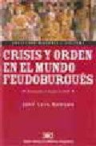 Crisis Y Orden En El Mundo Feudo-Burgués Libro