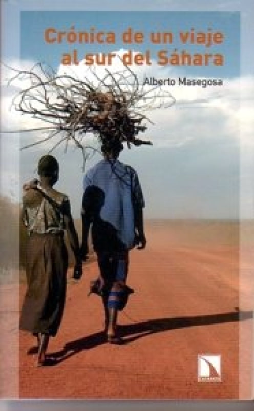 Crónica De Un Viaje Al Sur Del Sahara Libro