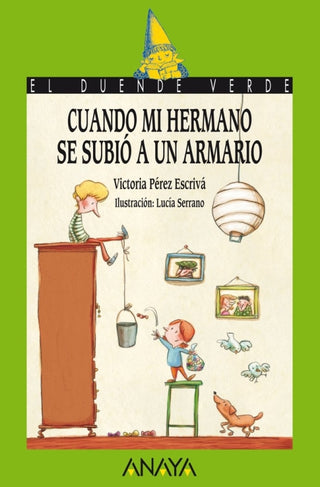Cuando Mi Hermano Se Subió A Un Armario Libro