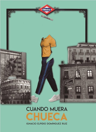 Cuando Muera Chueca Libro