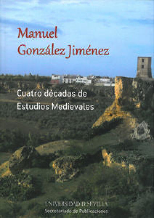 Cuatro Décadas De Estudios Medievales Libro