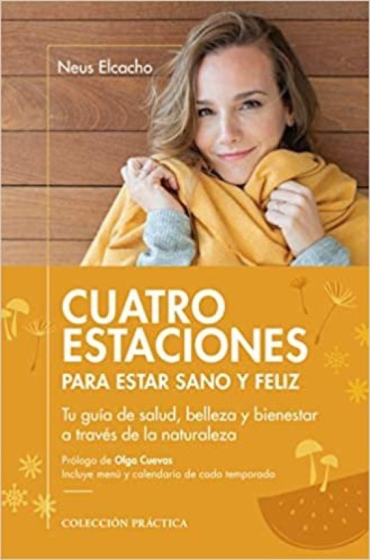 Cuatro Estaciones Para Estar Sano Y Feliz Libro