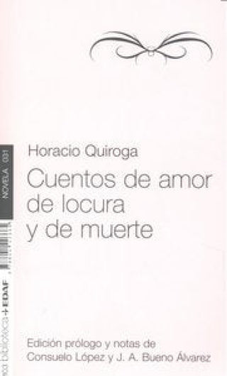 Cuentos De Amor Locura Y Muerte Libro