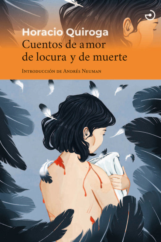 Cuentos De Amor Locura Y Muerte Libro