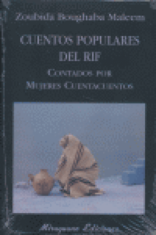 Cuentos Populares Del Rif Contados Por Mujeres Cuentacuentos Libro