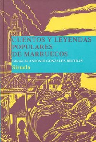 Cuentos Y Leyendas Populares De Marruecos Libro