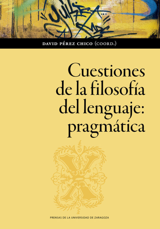 Cuestiones De La Filosofia Del Lenguaje Pragmatica Libro