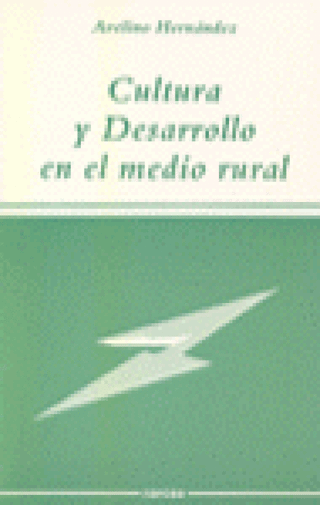 Cultura Y Desarrollo En El Medio Rural Libro
