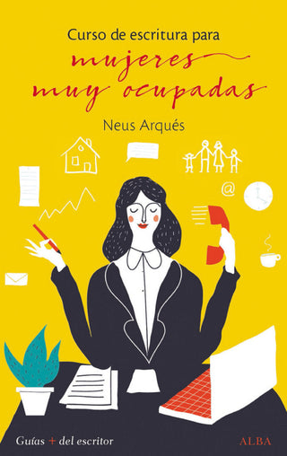 Curso De Escritura Para Mujeres Muy Ocupadas Libro