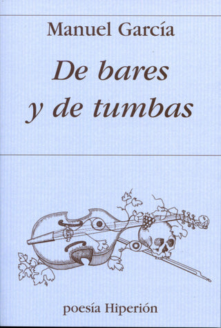 De Bares Y De Tumbas Libro