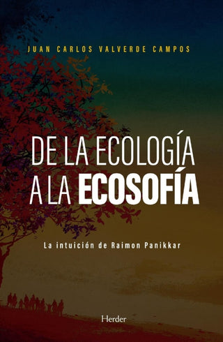 De La Ecología A Ecosofía Libro