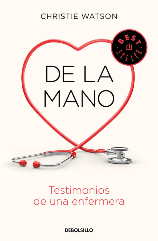 De La Mano. Testimonios Una Enfermera Libro