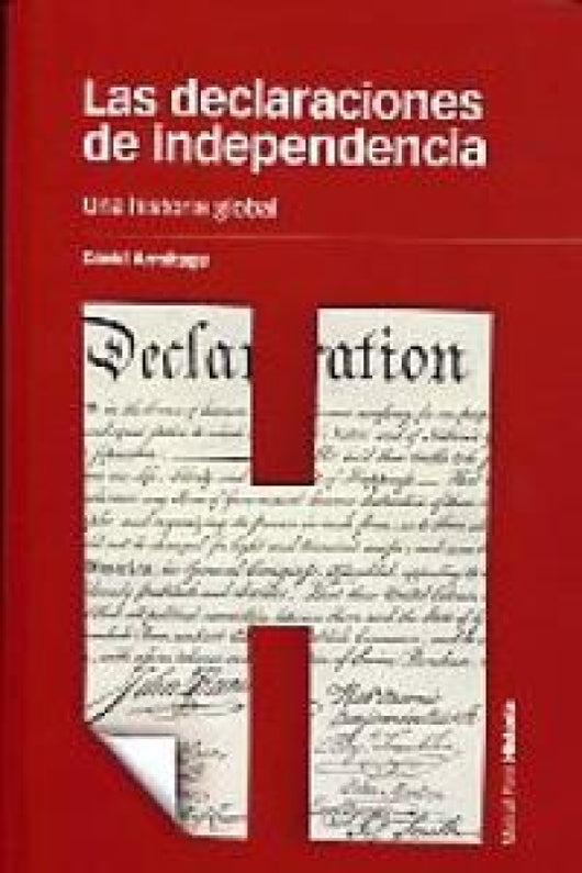 Declaraciones De Independencia Las Libro