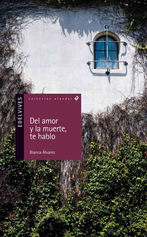 Del Amor Y La Muerte Te Hablo Libro