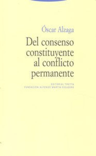 Del Consenso Constituyente Al Conflicto Permanente Libro
