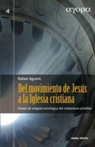 Del Movimiento De Jesús A La Iglesia Cristiana Libro
