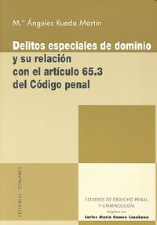 Delitos Especiales De Dominio Y Su Relacion Articulo 65.3 Co Libro