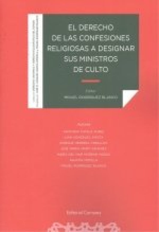 Derecho De Las Confesiones Religiosas A Designar Sus Ministros Libro