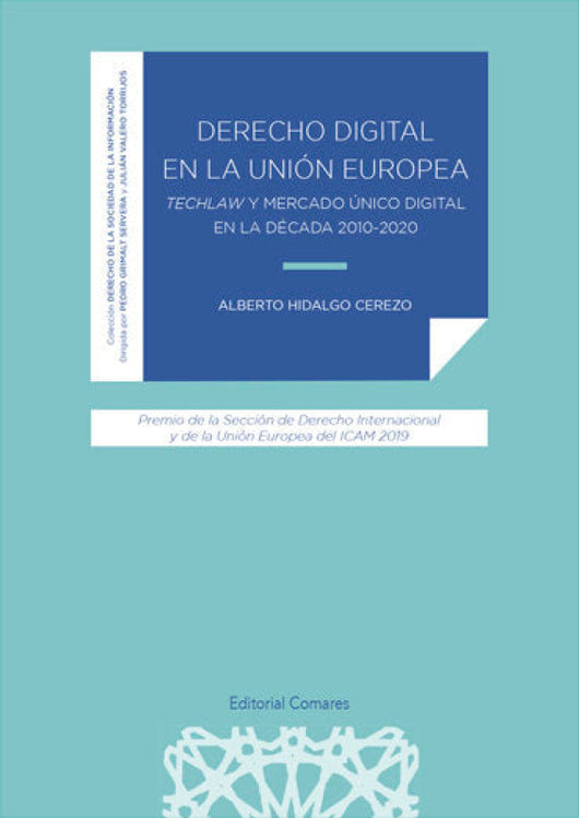 Derecho Digital En La Union Europea Techlaw Y Mercado Unico Libro