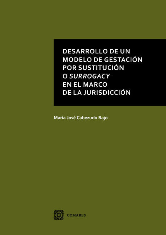 Desarrollo De Un Modelo Gestacion Por Sustitucion O Surrogacy Libro