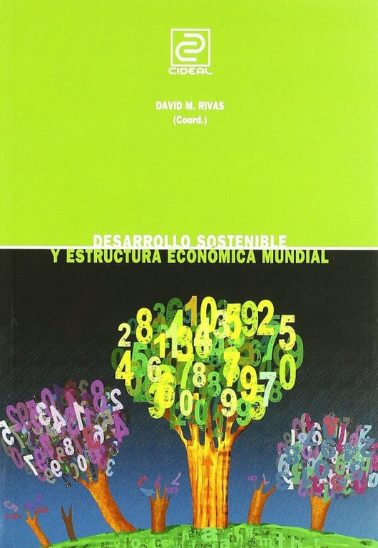 Desarrollo Sostenible Y Estructura Económica Mundial Libro