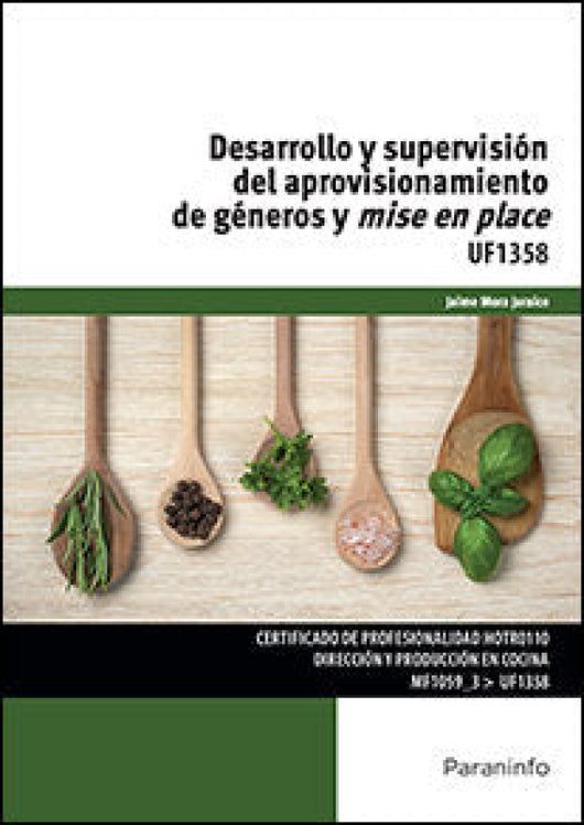 Desarrollo Y Supervisión Del Aprovisionamiento De Géneros Mise En Place Libro