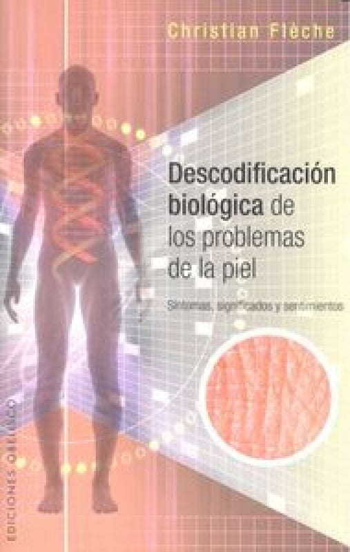 Descodificación Biológica De Los Problemas La Piel Libro