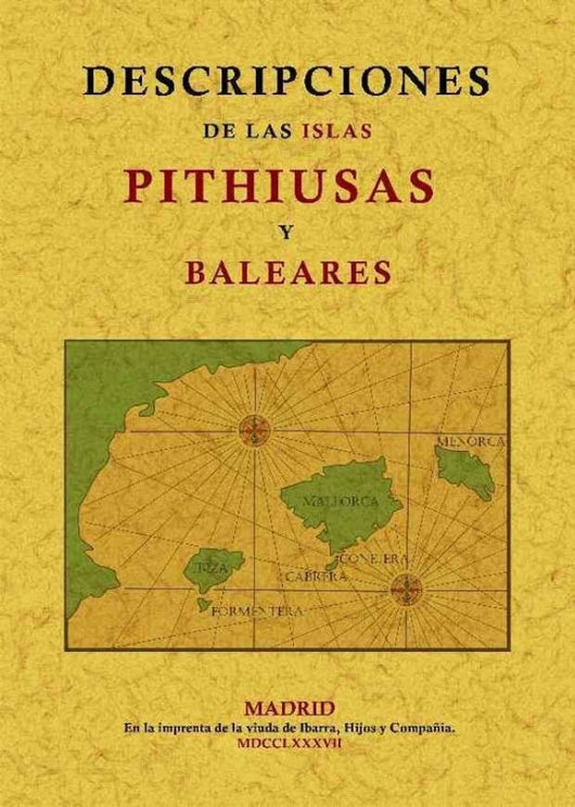 Descripciones De Las Islas Pithiusas Y Baleares Libro