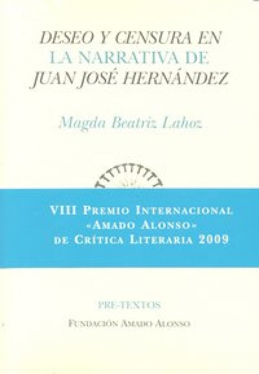 Deseo Y Censura En La Narrativa De Juan José Hernández Libro