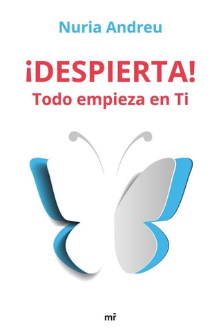 ¡despierta! Todo Empieza En Ti Libro