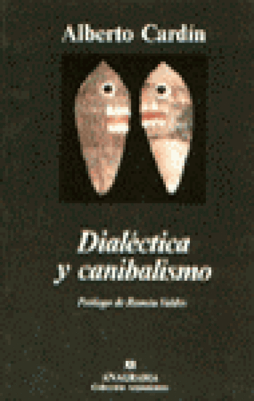 Dialéctica Y Canibalismo Libro