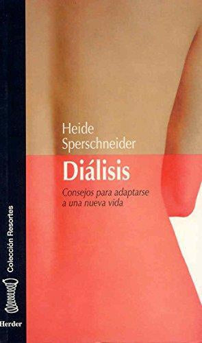 Diálisis (Consejos Para Una Nueva Vida)
