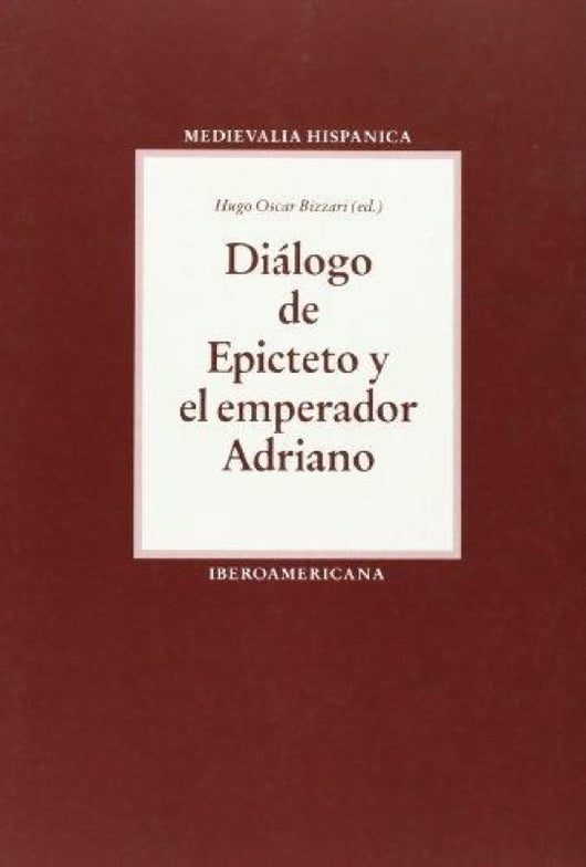 Dialogo De Epicteto Y El Emperador Adriano. Libro