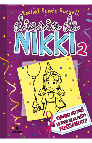 Cuando No Eres La Reina De Fiesta Precisamente (Diario Nikki 2) Libro
