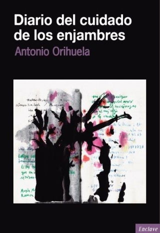 Diario Del Cuidado De Los Enjambres Libro