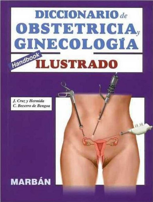 Diccionario De Obstetricia Y Ginecologia Ilustrado Libro