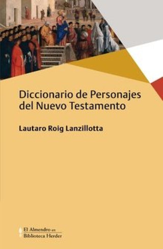 Diccionario De Personajes Del Nuevo Testamento Libro